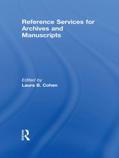 Reference Services for Archives and Manuscripts