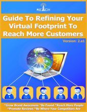 Refining Your Virtual Footprint To Reach More Customers