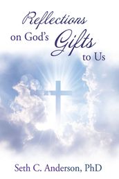 Reflections on God s Gifts to Us