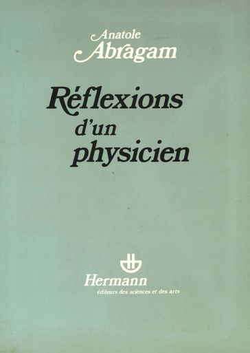 Réflexions d'un physicien - Anatole Abragam