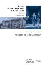 Réformer L éducation - Revue internationale d éducation sèvres 83 - Ebook