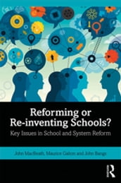 Reforming or Re-inventing Schools?