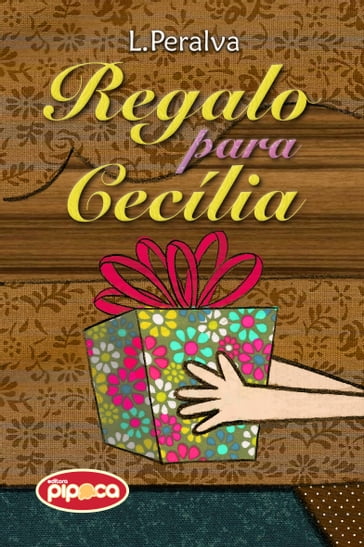 Regalo para Cecília - Luciana Paralva