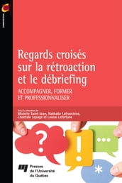 Regards croisés sur la rétroaction et le débriefing