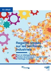 Regards croisés sur les territoires industriels