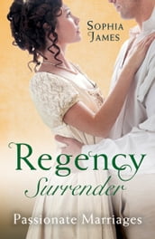 Regency Surrender: Passionate Marriages: Marriage Made in Rebellion / Marriage Made in Hope