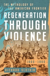 Regeneration Through Violence