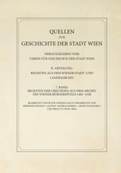 Regesten der Urkunden aus dem Archiv des Wiener Bürgerspitals 14011530