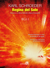 Regina del Sole. Virga. 2.