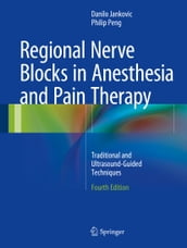 Regional Nerve Blocks in Anesthesia and Pain Therapy