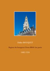 Registre des bourgeois d Arras BB48 1ère partie