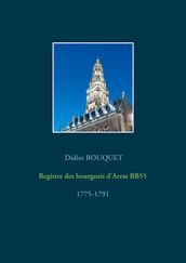 Registre des bourgeois d Arras BB55 - 1775-1791