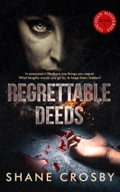 Regrettable Deeds