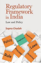 Regulatory Framework In India Law and Policy