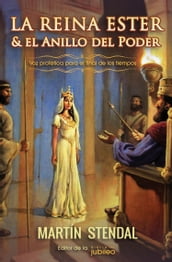 La Reina Ester y El Anillo del Poder