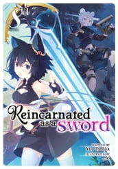 Reincarnated as a Sword (Light Novel) Vol. 8