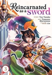 Reincarnated as a Sword (Manga) Vol. 3