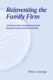 Reinventing the Family Firm