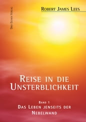 Reise in die Unsterblichkeit (Band 1)