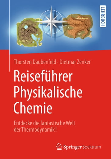 Reiseführer Physikalische Chemie - Dietmar Zenker - Stephan Meyer - Thorsten Daubenfeld