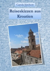 Reiseskizzen aus Kroatien