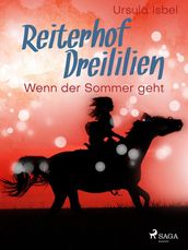 Reiterhof Dreililien 8 - Wenn der Sommer geht