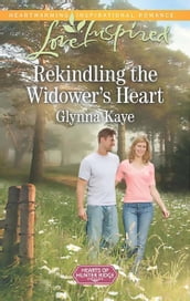 Rekindling The Widower s Heart (Mills & Boon Love Inspired) (Hearts of Hunter Ridge, Book 1)