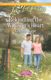 Rekindling the Widower s Heart