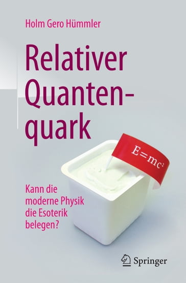 Relativer Quantenquark - Holm Gero Hummler