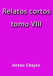 Relatos Cortos VIII