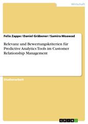 Relevanz und Bewertungskriterien für Predictive Analytics Tools im Customer Relationship Management