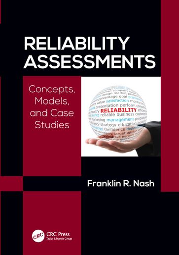 Reliability Assessments - Ph.D. Franklin Richard Nash