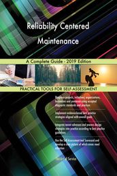 Reliability Centered Maintenance A Complete Guide - 2019 Edition