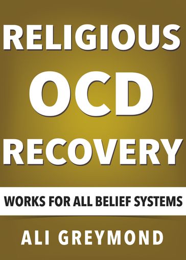 Religious OCD (Scrupulosity) Recovery - Ali Greymond