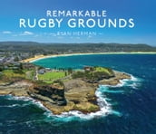 Remarkable Rugby Grounds