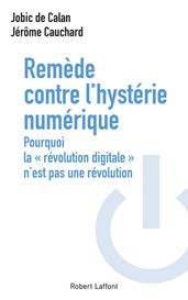 Remède contre l hystérie numérique