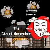 Remember! Remember! The 5th of November