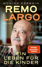 Remo Largo Ein Leben für die Kinder