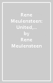 Rene Meulensteen: United, Sir Alex & Me