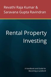 Rental Property Investing: A Handbook and Guide for Becoming a Landlord!