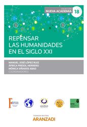 Repensar las humanidades en el siglo XXI