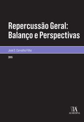 Repercussão Geral: Balanço e Perspectivas