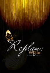 Replay: White