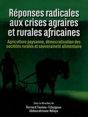 Réponses radicales aux crises agraires et rurales africaines