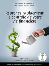 Reprenez rapidement le contrôle de votre vie financière