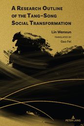 A Research Outline of the TangSong Social Transformation