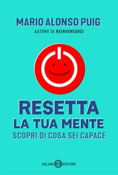 Resetta la tua mente