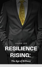 Resilience Rising: The Age of Billions