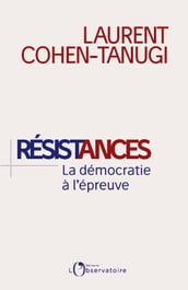 Résistances, La démocratie à l épreuve du populisme
