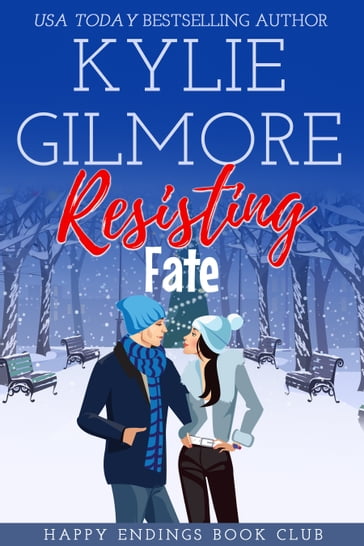 Resisting Fate - Kylie Gilmore